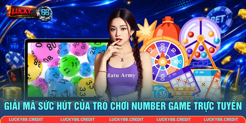 Giải mã sức hút của trò chơi Number Game trực tuyến