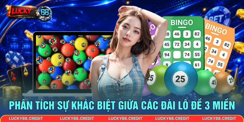 Phân tích sự khác biệt giữa các đài lô đề 3 miền