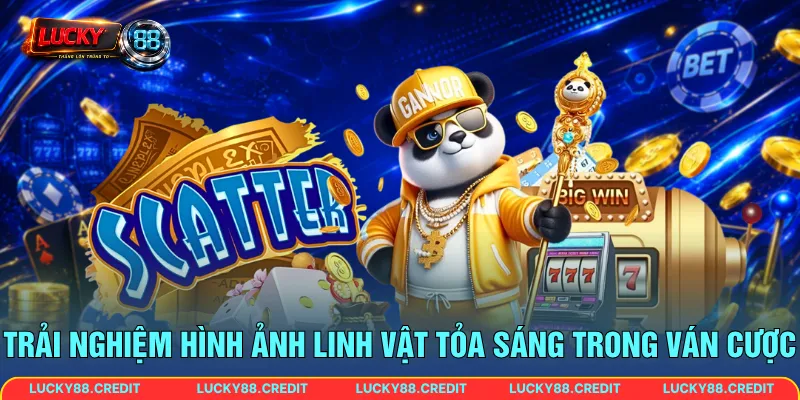 Trải nghiệm hình ảnh linh vật tỏa sáng trong ván cược